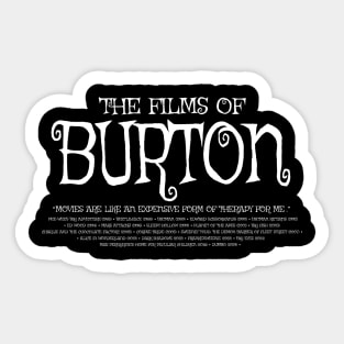 The Films of Burton - 2 Sticker